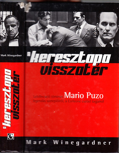 Mark Winegardner - A keresztapa visszatr