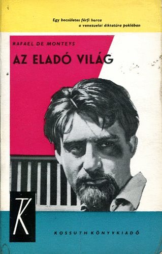 Rafael De Monteys - Az eladó világ