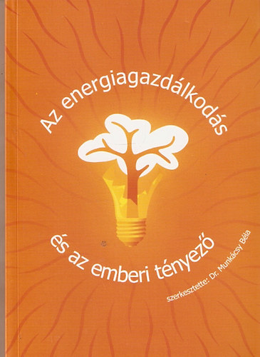 Az energiagazd�lkod�s �s az emberi t�nyez�