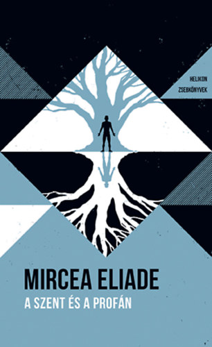 Mircea Eliade - A szent �s a prof�n