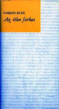 Gozsdu Elek - Az �tlen farkas