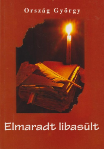 Orsz�g Gy�rgy - Elmaradt libas�lt