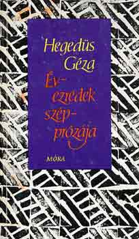 Heged�s G�za - �vezredek sz�ppr�z�ja