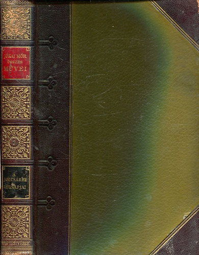 Jókai Mór - A janicsárok végnapjai - A fehér rózsa (Nemzeti kiadás 7.)