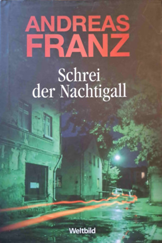 Andreas Franz - Schrei der Nachtigall