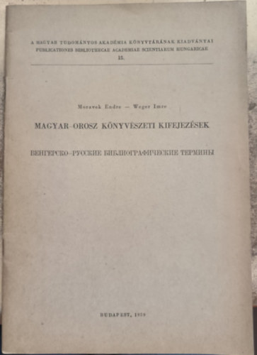 Weger Imre Moravek Endre - Magyar k�nyv�szeti kifejez�sek