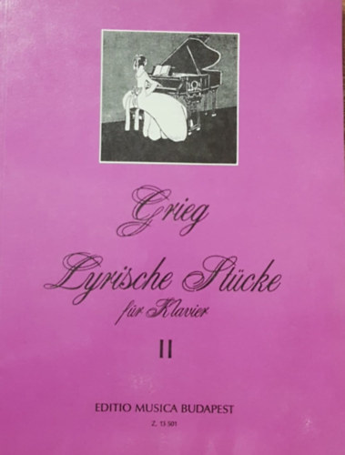 Edward Grieg - Lyrische Stücke für Klavier II.