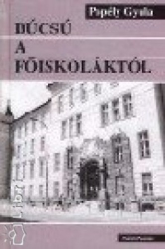 Poply Gyula - Bcs a fiskolktl (A felsoktats s felvidki magyarsg (1918-1945))- A fiatal magyar rtelmisg tkeresse