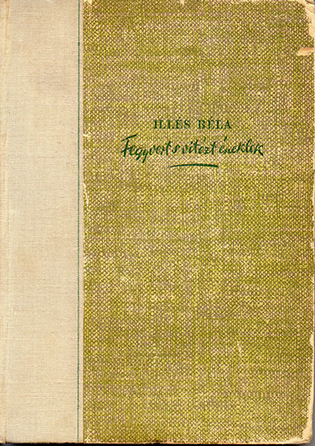 Ill�s B�la - Fegyvert s vit�zt �neklek