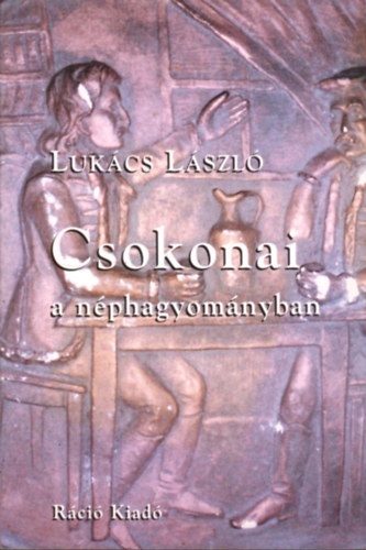 Lukcs Lszl - Csokonai a nphagyomnyban