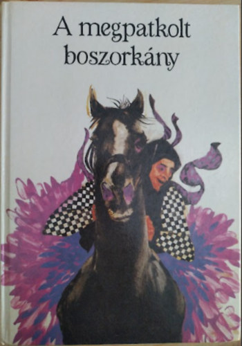 Nagy Zoltn  (szerk.) - A megpatkolt boszorkny