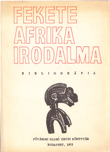 Ecsedy Andorn- Gliczky va  (sszellitotta) - Fekete Afrika irodalma - Bibliogrfia