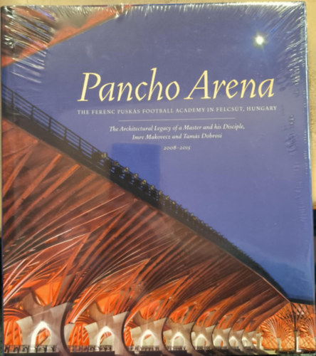 Pancho Arena - The Ferenc Puskás Football Academy in Felcsút, Hungary ("A Puskás Ferenc Labdarúgó Akadémia épületegyüttese" angol nyelven)