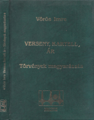 Vörös Imre - Verseny, kartell, ár (Törvények magyarázata)