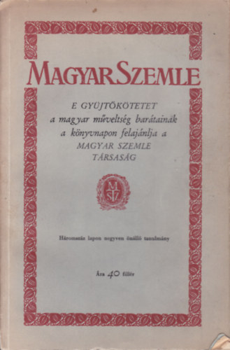 Ravasz L�szl�, Balogh J�zsef, Szekf� Gyula  Gr�f Bethlen Istv�n (szerk.) - Magyar Szemle gy�jt�k�tet (1935. m�jus-augusztus)