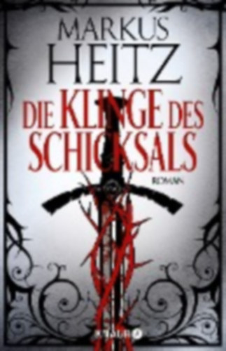 Markus Heitz - Die Klinge des Schicksals ( A sors peng�je) N�MET NYELVEN