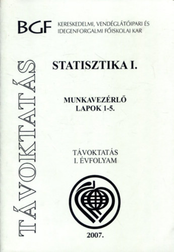 Statisztika I-II. Munkavezrl - Oktatsi segdanyag