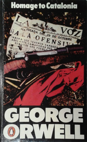 George Orwell - Homage to Catalonia