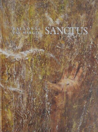 Ballonyi P�l Margit - Sanctus - dedik�lt!