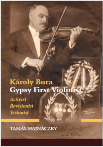 Hajn�czky Tam�s - K�roly Bura Gypsy First Violinist