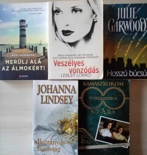 Johanna Lindsey, Herman Raucher, Lesley Lokko, Ben Sherwood Julie Garwood - Romantikus Világirodalmi bestseller könyvcsomag (5db) Hosszú búcsú / Botrányos házasság / Kamaszkorom legszebb nyara / Veszélyes vonzódás / Merülj alá az álmokért!