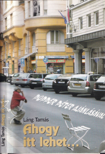 Lng Tams - Ahogy itt lehet... (dediklt)