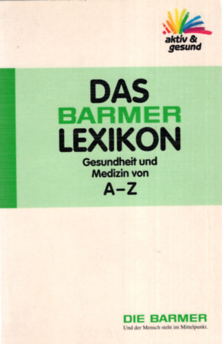 W. Draeger - Das Barmer lexikon Gesundheit und Medizin von A-Z