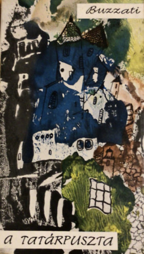 Dino Buzzati - A Tatárpuszta