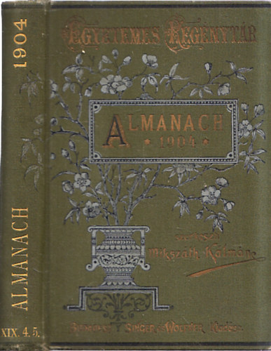 Miksz�th K�lm�n - Almanach az 1904. sz�k�-�vre