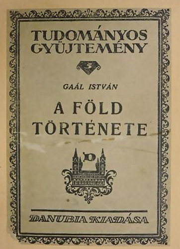 Gal Istvn - A Fld trtnete