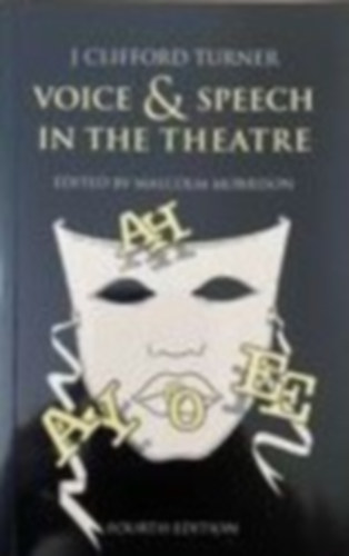 Turner, J.clifford - Voice and Speech in the Theatre