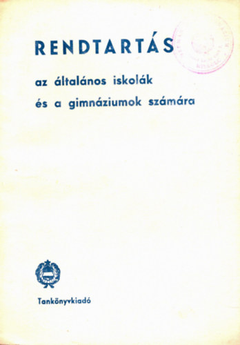 Rendtartás az általános iskolák és a gimnáziumok számára