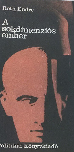 Roth Endre - A sokdimenzis ember