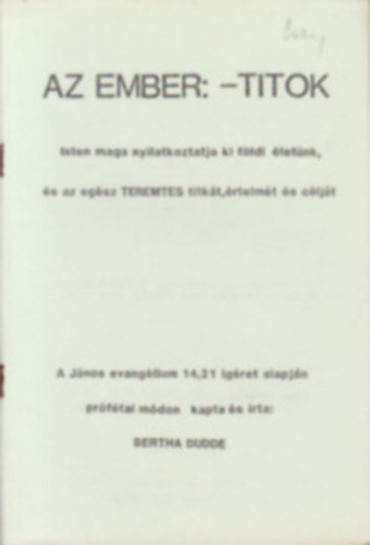 Bertha Dudde - Az ember-titok