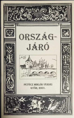 Petcz Mikls - Orszgjr