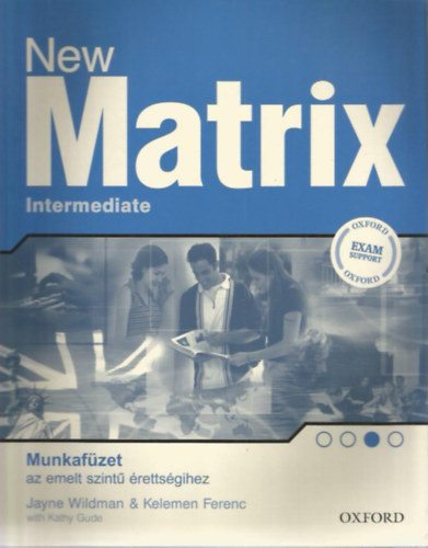 Kelemen Ferenc Jayne Wildman - New Matrix Intermediate - Munkafzet az emelt szint rettsgihez
