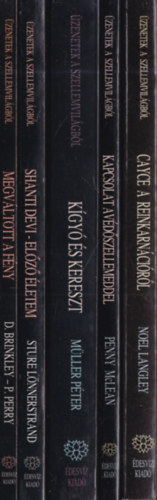 Penny McLean, Müller Péter, Sture Lönnerstrand, Brinkley, D.-Perry, P. Noel Langley - 5 db. Üzenetek a szellemvilágból: Cayce a reinkarnációról + Kapcsolat a védőszellemeddel + Kígyó és kereszt + Shanti Devi + Előző életem + Megváltott fény