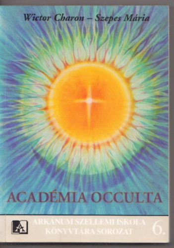 Szepes M�ria Wiktor Charon - Acad�mia Occulta