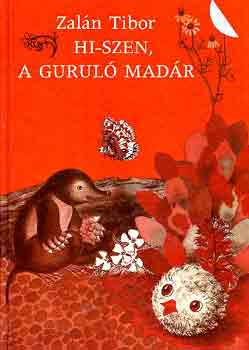 Zal�n Tibor - Hi-szen, a gurul� mad�r