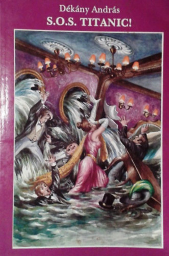 D�k�ny Andr�s - S.O.S. Titanic!
