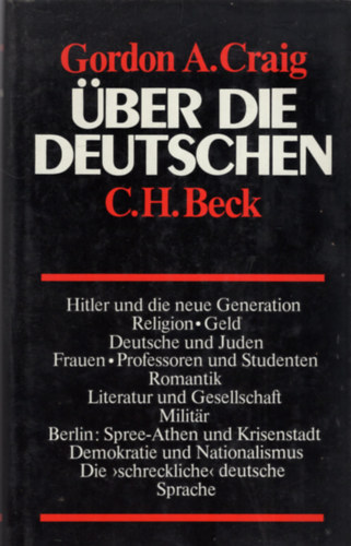 Gordon A. Craig - Über die Deutschen