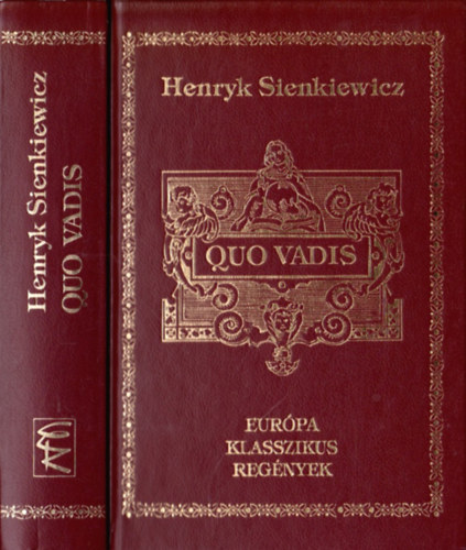 Henryk Sienkiewicz - Quo vadis (Eur�pa klasszikus reg�nyek)