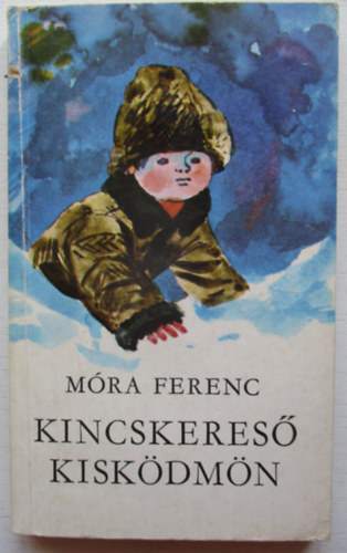 M�ra Ferenc - Kincskeres� kisk�dm�n