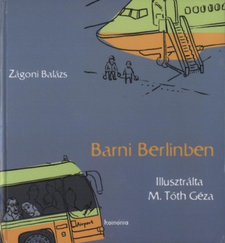 Zgoni Balzs - Barni Berlinben