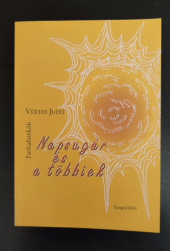 V�rtes Judit - Napsug�r �s a t�bbiek - Tarkabark�k
