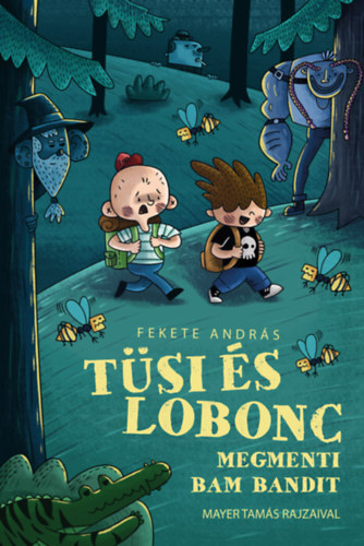 Fekete Andrs - Tsi s Lobonc megmenti Bam Bandit