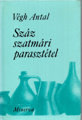 Vgh Antal - Szz szatmri paraszttel