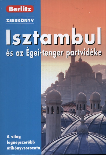 Neil Wilson - Isztambul �s az �gei-tenger partvid�ke - Berlitz zsebk�nyv