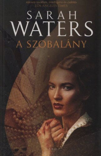 Sarah Waters - A szobalány