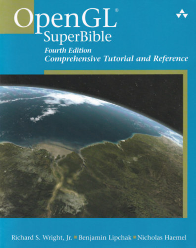 Richard S. Wright, Jr., Benjamin Lipchak, Nicholas Haemel - OpenGL SuperBible - Fourth Edition